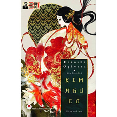 (Tặng postcard và bookmark) KIM NGƯ CƠ – Kingyohime – Hiroshi Ogiwara – Gin Tori dịch – Huy Hoàng Books – NXB Văn Học (bìa mềm)