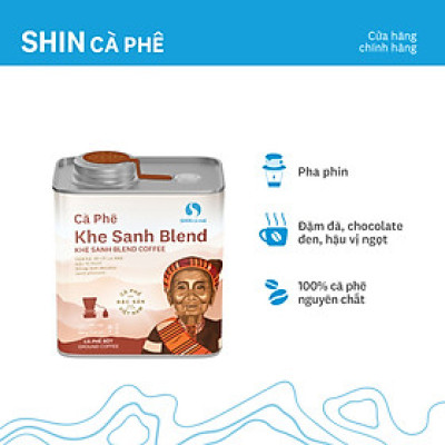Cà phê Khe Sanh Blend - SHIN Cà phê - Cà phê pha phin - Hộp thiếc 200g