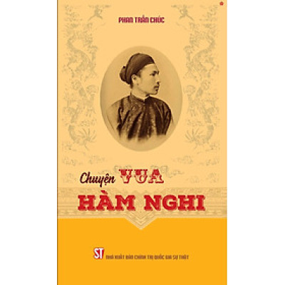 Chuyện Vua Hàm Nghi - bản in 2024