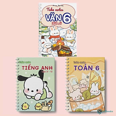 Sách Takenote lớp 6: Toán + Văn Kết Nối + Tiếng Anh 3-12 khổ A5 (Phiên Bản Mới Nhất)