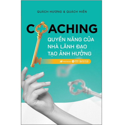 Coaching - Quyền Năng Của Nhà Lãnh Đạo Tạo Ảnh Hưởng - Bản Quyền