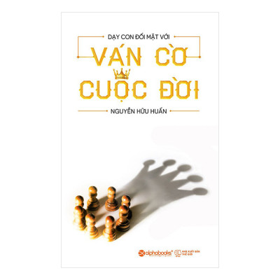 Combo Vô Cùng Tàn Nhẫn, Vô Cùng Yêu Thương + Dạy Con Đối Mặt Với Ván Cờ Cuộc Đời (2 quyển)