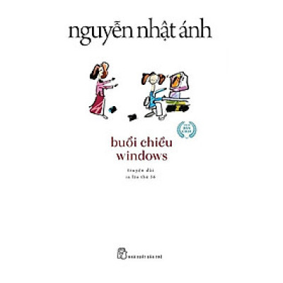 Sách - Buổi chiều windows - Nguyễn Nhật Ánh - NXB Trẻ