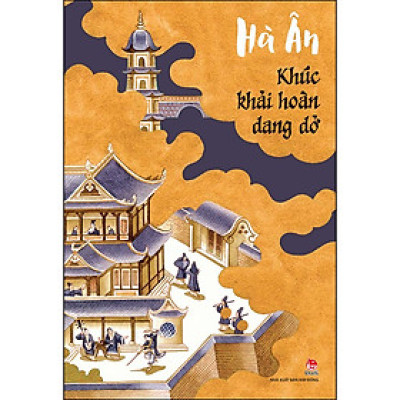 Cuốn Sách: Khúc Khải Hoàn Dang Dở (Tái Bản 2022)