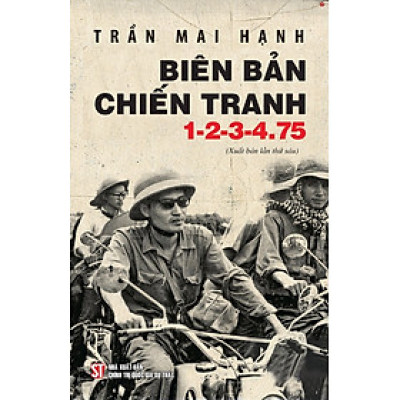 Biên bản chiến tranh 1-2-3-4.75 (Xuất bản lần thứ sáu) bản in 2025