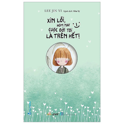 Xin Lỗi Hôm Nay Cuộc Đời Tôi Là Trên Hết