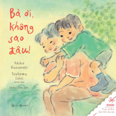 Bà Ơi, Không Sao Đâu