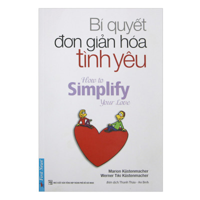 Combo 2 cuốn sách: Bí Quyết Đơn Giản Hóa Tình Yêu + 30 ngày thay đổi thói quen