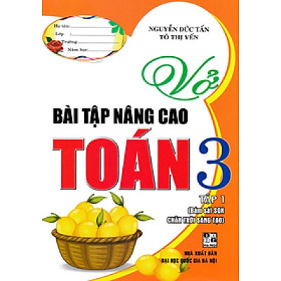 Vở Bài Tập Nâng Cao Toán Lớp 3 - Tập 1 (Bám Sát SGK Chân Trời Sáng Tạo) _HA