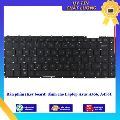 Bàn phím (Key board) dùng cho Laptop Asus A456 A456U - Hàng Nhập Khẩu New Seal