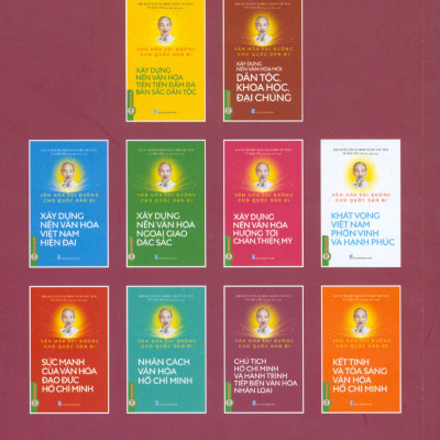 Văn Hoá Soi Đường Cho Quốc Dân Đi - Chủ Tịch Hồ Chí Minh Và Hành Trình Tiếp Biến Văn Hoá Nhân Loại