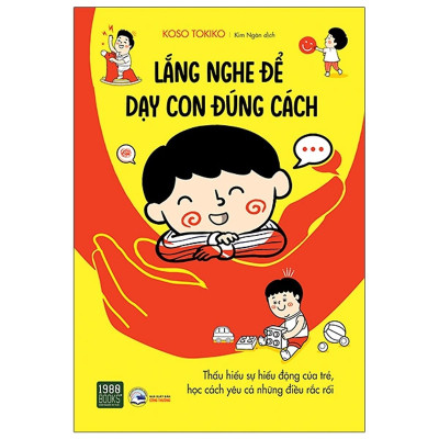 Lắng Nghe Để Dạy Con Đúng Cách - Bản Quyền