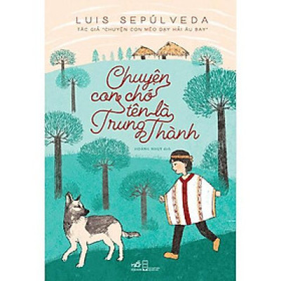 Sách - Chuyện Con Chó Tên Là Trung Thành - Nhã nam