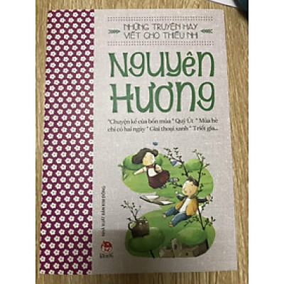 NHỮNG TRUYỆN HAY VIẾT CHO THIẾU NHI - NGUYÊN HƯƠNG