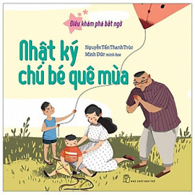 Điều Khám Phá Bất Ngờ - Nhật Ký Chú Bé Quê Mùa