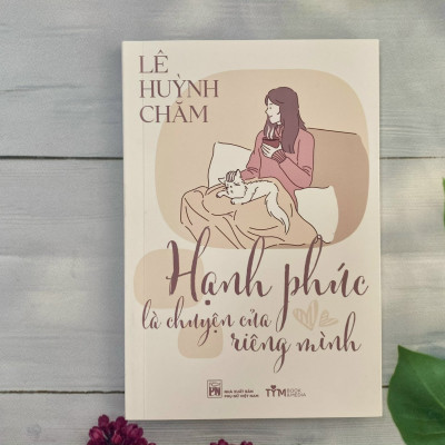 Hạnh phúc là chuyện của riêng mình