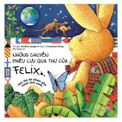 Combo 2 Cuốn sách: Những Chuyến Phiêu Lưu Qua Thư Của Felix - Chú Thỏ Bé Khám Phá Hành Tinh Xanh (Tái Bản) + Những Lá Thư Mới Của Felix - Một Chú Thỏ Bé Du Hành Về Quá Khứ (Tái Bản)