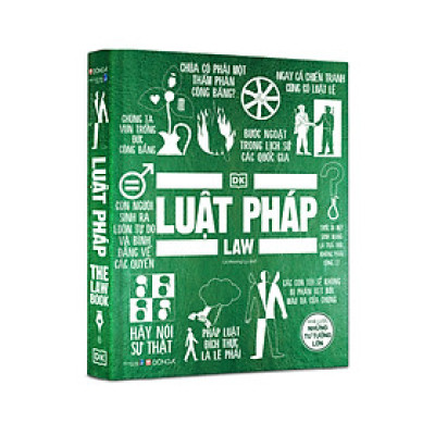 LUẬT PHÁP - KHÁI LƯỢC NHỮNG TƯ TƯỞNG LỚN - DK - Lê Hương Ly dịch - (Bìa cứng, in màu toàn bộ)