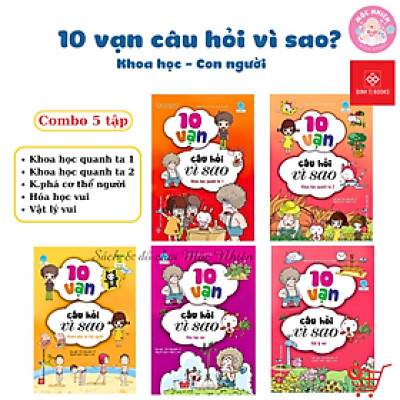 Sách Bách Khoa Tri Thức - 10 Vạn Câu Hỏi Vì Sao - Khoa học Con Người - Đinh Tị Books