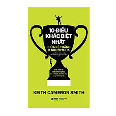 10 Điều Khác Biệt Nhất Giữa Kẻ Thắng Và Người Thua