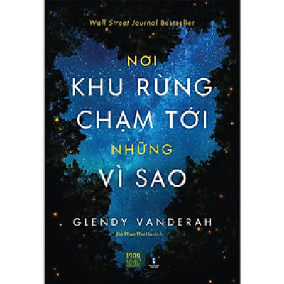 Nơi Khu Rừng Chạm Tới Những Vì Sao - Where the Forest Meets the Stars