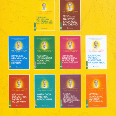Văn Hoá Soi Đường Cho Quốc Dân Đi - Xây Dựng Nền Văn Hoá Tiên Tiến Đậm Đà Bản Sắc Dân Tộc