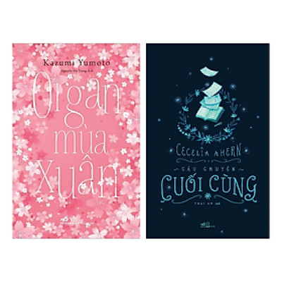 Sách Combo 2 Cuốn Tiểu Thuyết Được Yêu Thích Nhất : Organ Mùa Xuân nn + Câu Chuyện Cuối Cùng