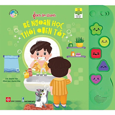 Sách âm thanh - Bé ngoan học thói quen tốt