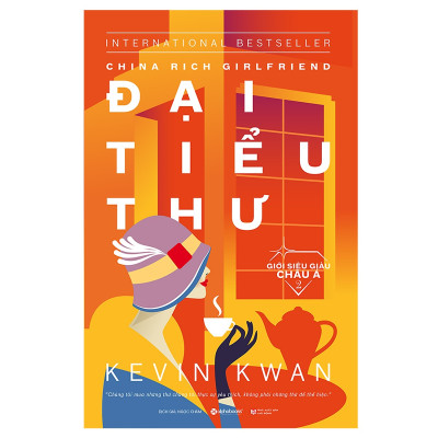 Giới Siêu Giàu Châu Á 2 - Đại Tiểu Thư (China Rich Girlfriend) (Quà Tặng Card Đánh Dấu Sách Đặc Biệt)