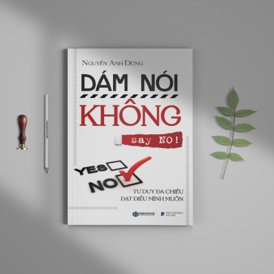 Combo 2 Cuốn: Dám Nói Có + Dám Nói Không - SBOOKS