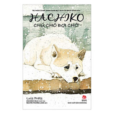 Hachiko - Chú Chó Đợi Chờ (Bìa Mềm) (Tái Bản 2018)