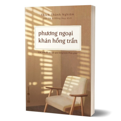 Phương Ngoại Khán Hồng Trần - Hòa thượng Thích Thánh Nghiêm