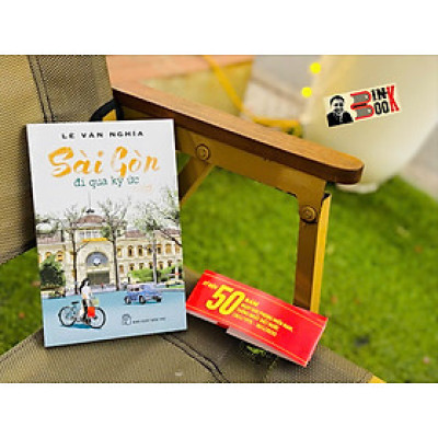 SÀI GÒN - ĐI QUA KÝ ỨC - Lê Văn Nghĩa – Nxb Trẻ