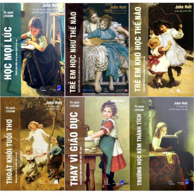 Sách - Combo Sách Tư Tưởng Giáo Dục Của John Holt - Nuôi Dưỡng Sự Tự Học (Bộ 6 Cuốn)