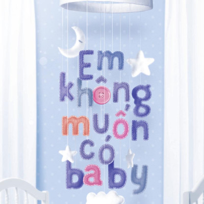 Combo 2 cuốn sách: Em không muốn có baby + Fangirl