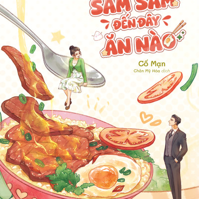 Sách - Sam Sam Đến Đây Ăn Nào - Tặng Kèm Bookmark Bế Hình Tô Cơm