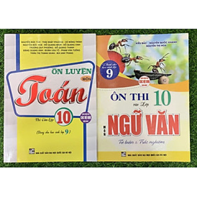 Combo Ôn Luyện Toán+ Ôn Luyện Ngữ Văn Thi vào Lớp 10 ( Dùng Chung cho các bộ SGK Hiện Hành) (HA-MK)