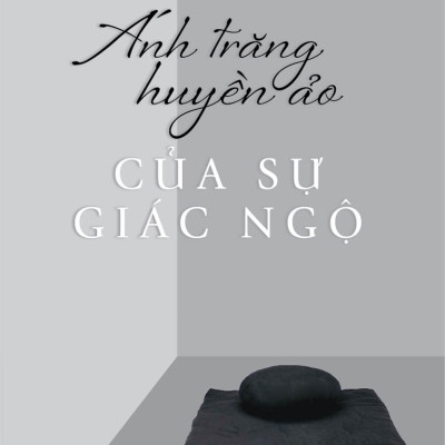 Sách - Ánh Trăng Huyền Ảo Của Sự Giác Ngộ