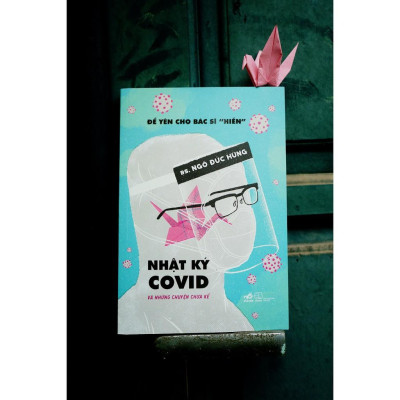 Sách - Để yên cho bác sĩ "hiền" 2 - Nhật ký Covid và những chuyện chưa kể