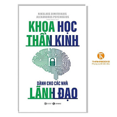 Sách - Khoa Học Thần Kinh Dành Cho Các Nhà Lãnh Đạo - Thái Hà Books