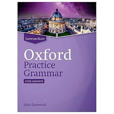Oxford Practice Grammar: Intermediate: With Key