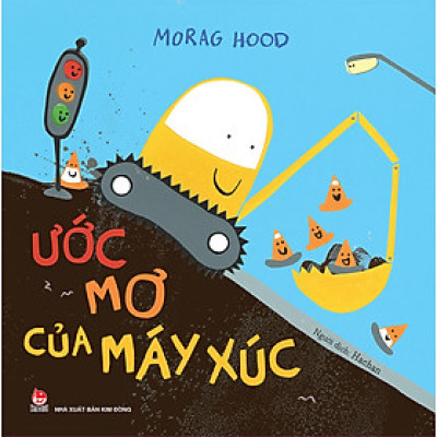 Ước Mơ Của Máy Xúc