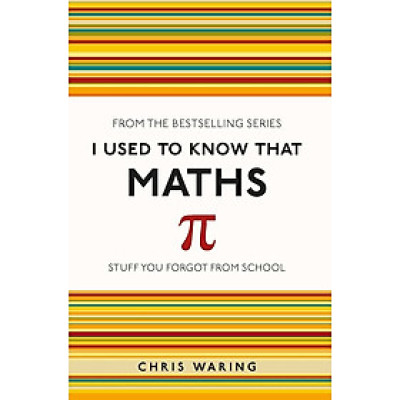 Sách - I Used To Know That Maths by Chris Waring - Nonfiction/ Reference/ Mathematics /Science in English