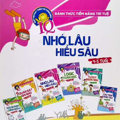 Đánh Thức Tiềm Năng Trí Tuệ - Nhớ Lâu Hiểu Sâu (4-5 Tuổi)