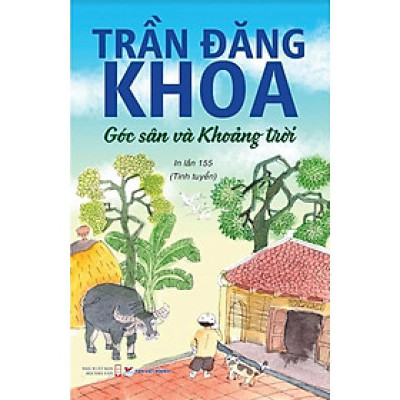 Sách - Góc Sân Và Khoảng Trời - Trần Đăng Khoa - Tân Việt Books
