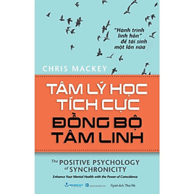 Tâm Lý Học Tích Cực Đồng Bộ Tâm Linh
