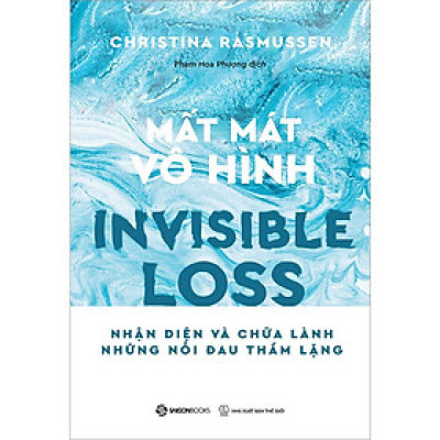 Invisible Loss - Mất Mát Vô Hình