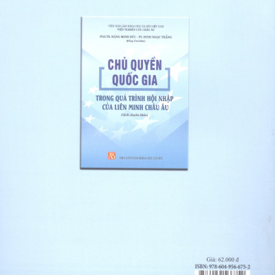 Chủ Quyền Quốc Gia Trong Quá Trình Hội Nhập Của Liên Minh Châu Âu (Sách chuyên khảo)