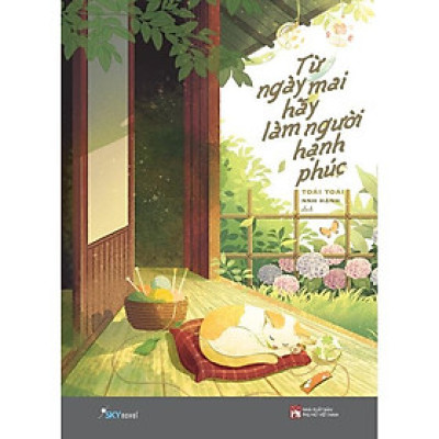 Sách - Từ Ngày Mai Hãy Làm Người Hạnh Phúc - AZ Việt Nam