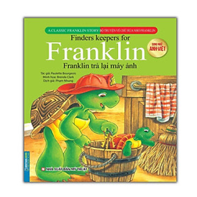 Sách - Bộ Truyện Về Chú Rùa Nhỏ Franklin - Franklin Trả Lại Máy Ảnh - Song Ngữ Anh Việt - Minh Thắng